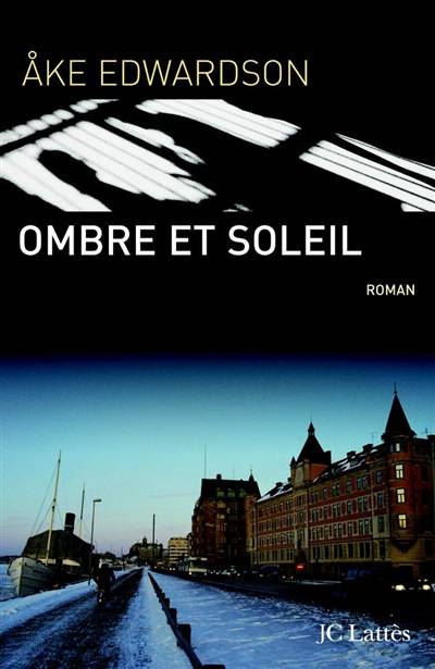 Ombre et soleil | Ake Edwardson, Anna Gibson