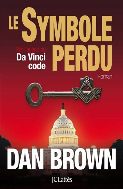 Le symbole perdu | Dan Brown, Dominique Defert, Alexandre Boldrini