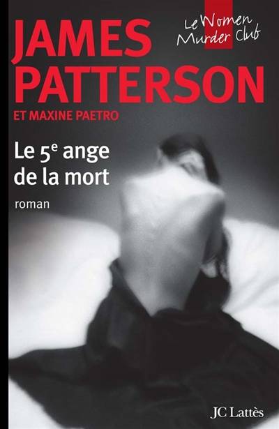 Le Women murder club. Le 5e ange de la mort | James Patterson, Maxine Paetro, Yves Sarda