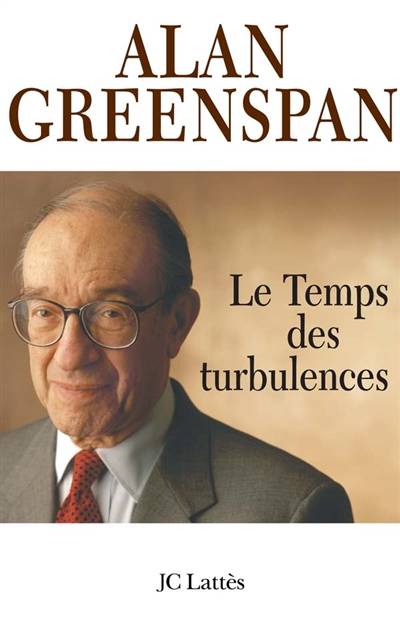 Le temps des turbulences | Alan Greenspan, Thierry Piélat