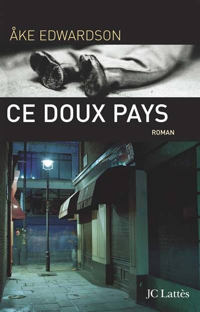 Ce doux pays | Ake Edwardson, Marie-Hélène Archambeaud