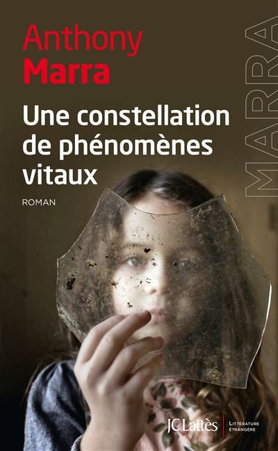 Une constellation de phénomènes vitaux | Anthony Marra, Dominique Defert