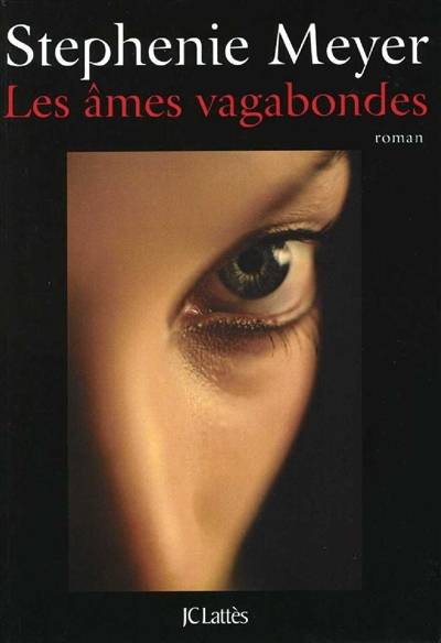 Les âmes vagabondes | Stephenie Meyer, Dominique Defert