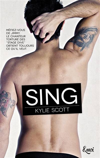 Stage Dive. Sing | Kylie Scott, Eva Roques