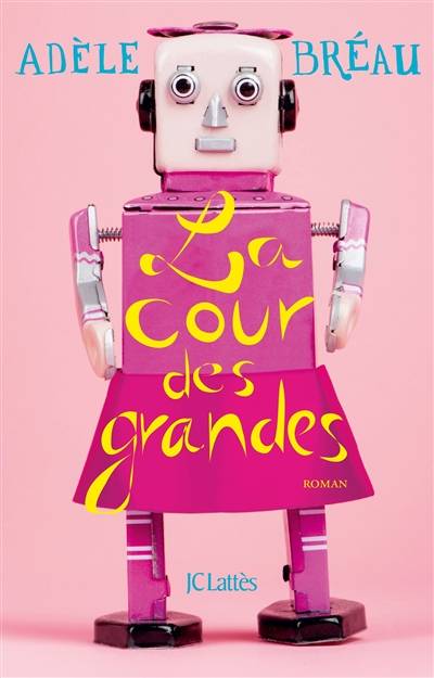 La cour des grandes | Adèle Bréau