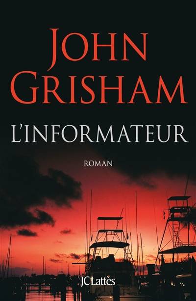 L'informateur | John Grisham, Dominique Defert