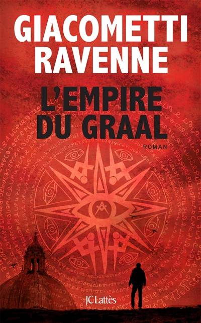 L'empire du Graal | Eric Giacometti, Jacques Ravenne