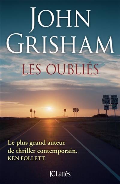 Les oubliés | John Grisham, Dominique Defert