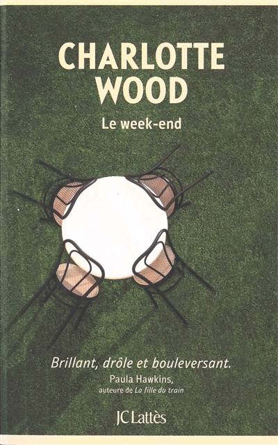 Le week-end | Charlotte Wood, Sabine Porte