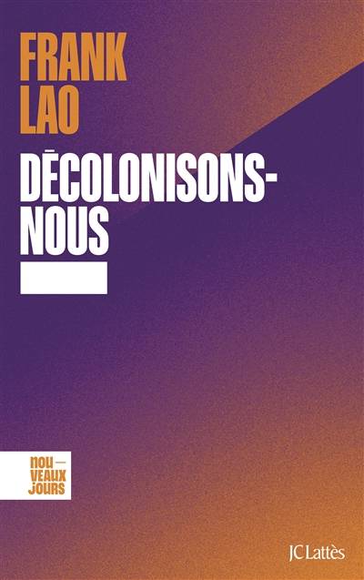 Décolonisons-nous | Frank Lao