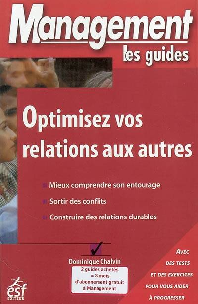 Optimisez vos relations aux autres | Dominique Chalvin