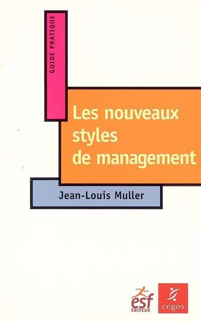 Les nouveaux styles de management : autodiagnostic | Jean-Louis Muller