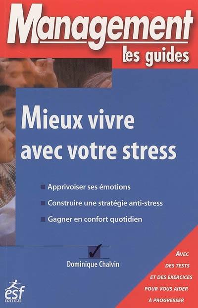 Mieux vivre avec votre stress | Dominique Chalvin, Taï-Marc Le Thanh