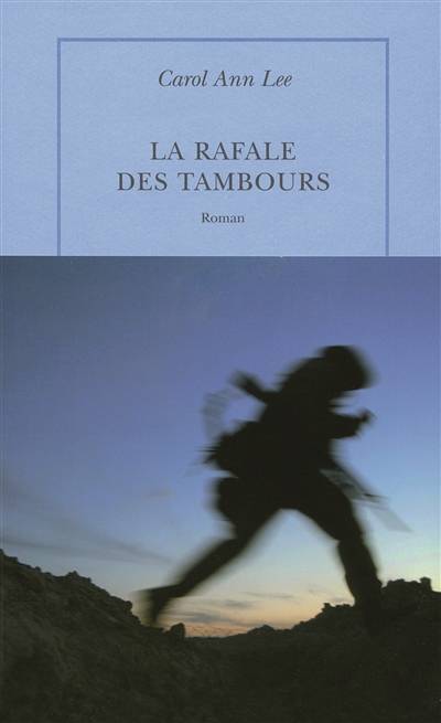 La rafale des tambours | Carol Ann Lee, Jean Esch