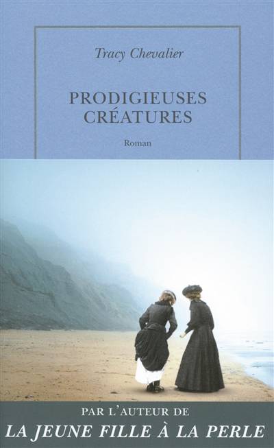 Prodigieuses créatures | Tracy Chevalier, Anouk Neuhoff