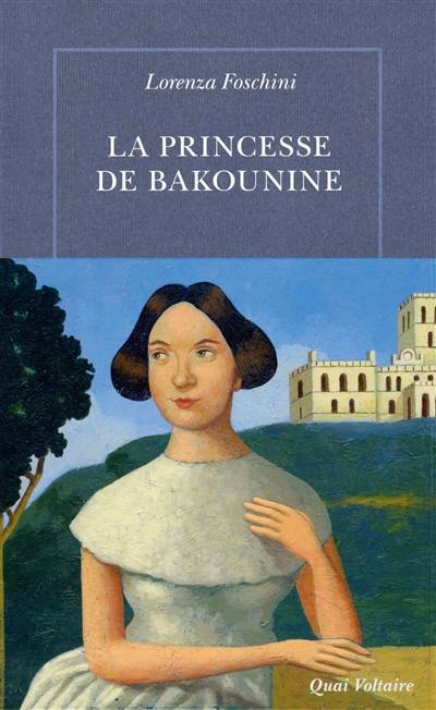 La princesse de Bakounine | Lorenza Foschini, Karine Degliame-O'Keeffe