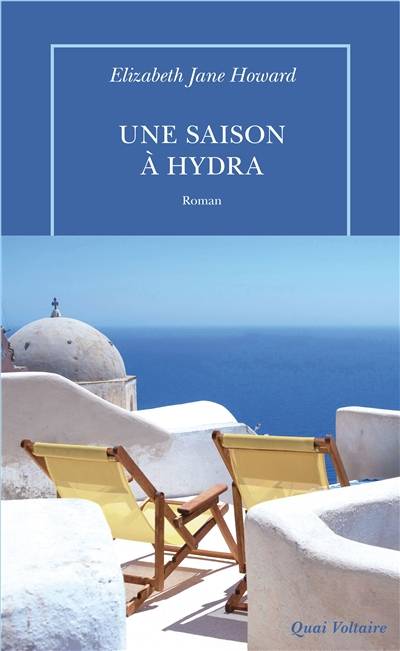 Une saison à Hydra | Elizabeth Jane Howard, Sybille Bedford, Cecile Arnaud