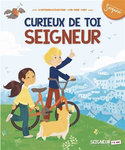 Curieux de toi, Seigneur : 7-8 ans | Diffusion catéchistique