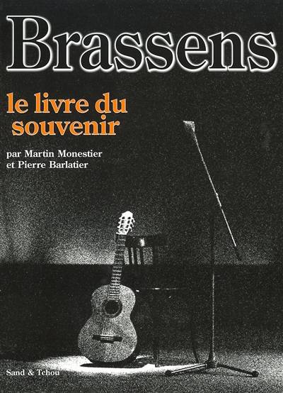 Georges Brassens : le livre du souvenir | Martin Monestier, Pierre Barlatier