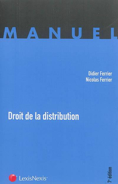 Droit de la distribution | Didier Ferrier, Nicolas Ferrier