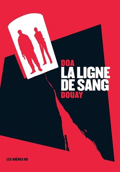 La ligne de sang | DOA, Stéphane Douay, Marie Galopin