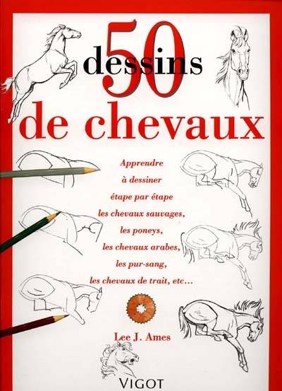 50 dessins de chevaux | Lee J. Ames