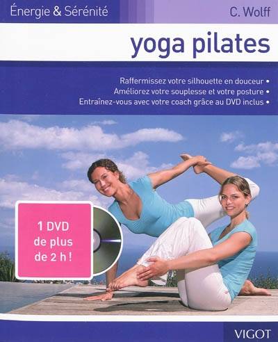 Yoga Pilates | Christiane Wolff, Ghislaine Tamisier