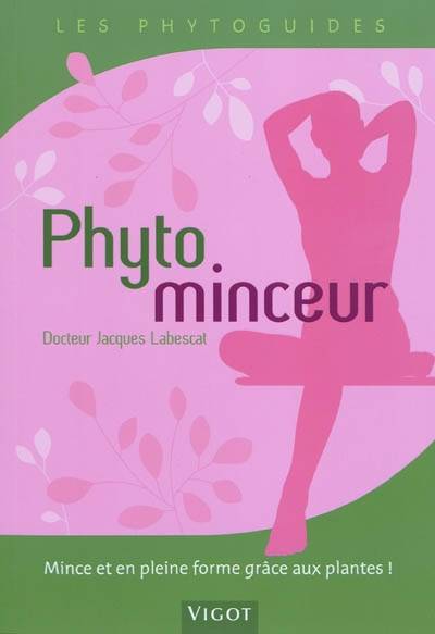 Phytominceur | Jacques Labescat