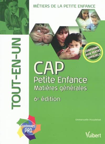 CAP petite enfance, matières générales : tout-en-un | Emmanuelle Pouydebat