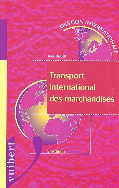 Le transport international des marchandises | Jean Belotti