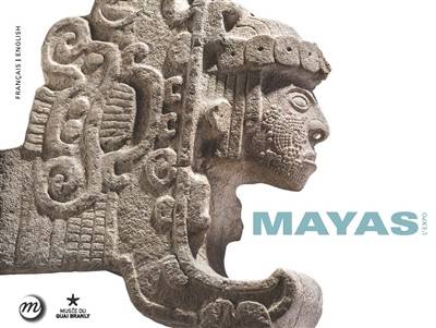 Mayas : révélation d'un temps sans fin : l'expo | Sophie Chambonniere, Steven Durose