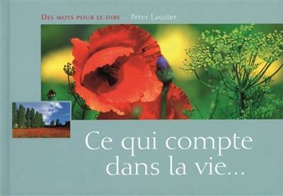 Ce qui compte dans la vie | Peter Lauster