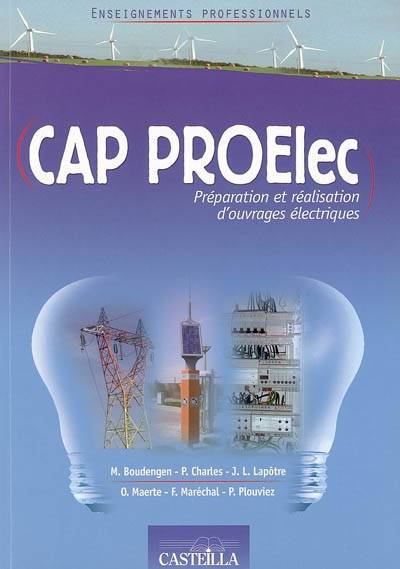 CAP Proelec : préparation et réalisation d'ouvrages électriques | Pierre Charles, Jean-Paul Chassaing