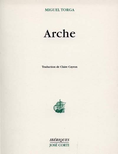 Arche | Miguel Torga, Claire Cayron