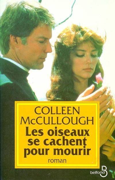 Les oiseaux se cachent pour mourir | Colleen McCullough, Jacqueline Lagrange, Jacques Hall