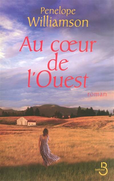 Au coeur de l'Ouest | Penelope Williamson, Michel Ganstel