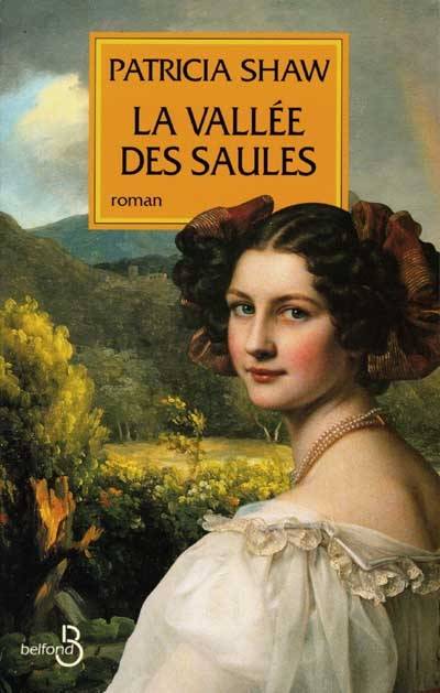 La vallée des saules | Patricia Shaw, Michèle Truchan-Saporta