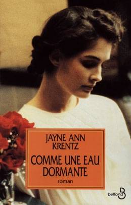 Comme une eau dormante | Jayne Ann Krentz, Michel Ganstel