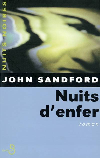 Nuits d'enfer | John Sandford, Julie Sibony