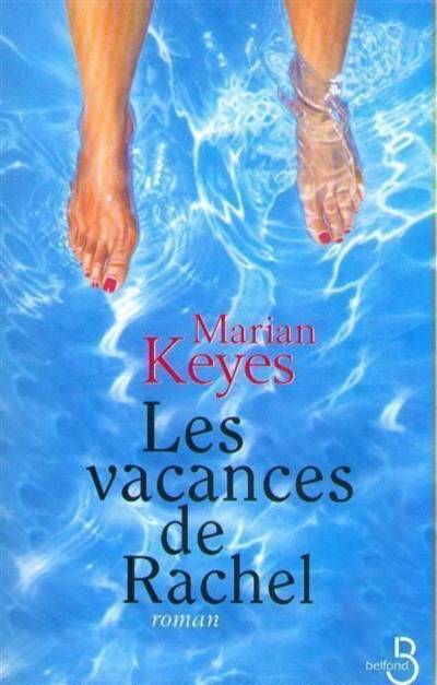 Les vacances de Rachel | Marian Keyes, Roxane Azimi