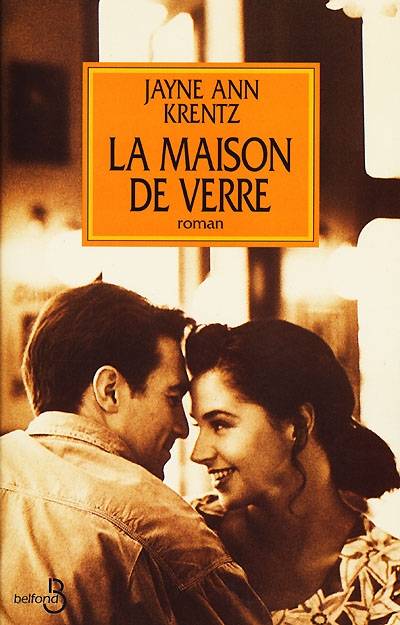 La maison de verre | Jayne Ann Krentz, Michel Ganstel