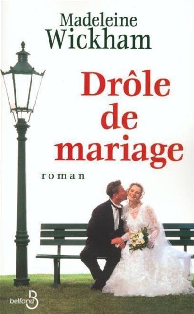 Drôle de mariage | Madeleine Wickham, Claire Mulkai