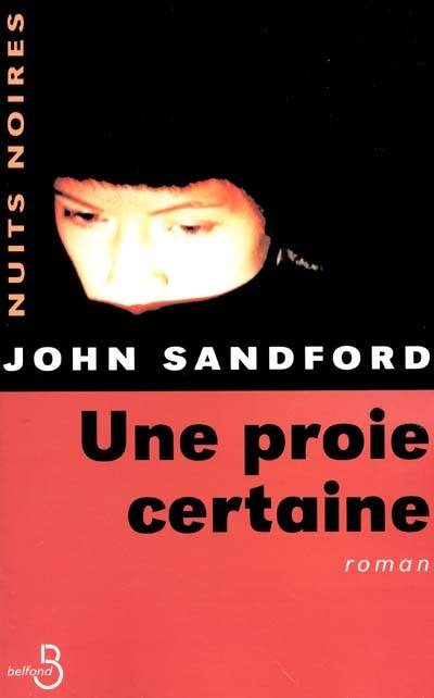 Une proie certaine | John Sandford, Julie Sibony