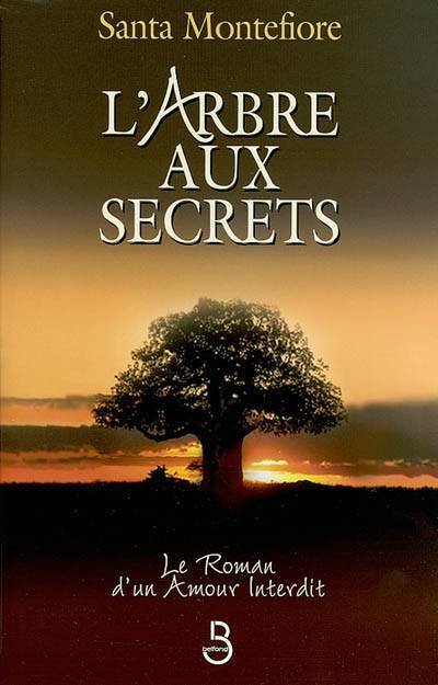 L'arbre aux secrets | Santa Montefiore, Christine Barbaste, Roxane Azimi