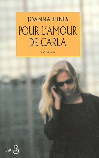 Pour l'amour de Carla | Joanna Hines, Claire Mulkai