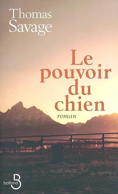 Le pouvoir du chien | Thomas Savage, Annie Proulx, Pierre Furlan