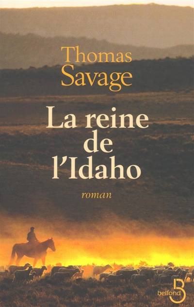 La reine de l'Idaho | Thomas Savage, Pierre Furlan