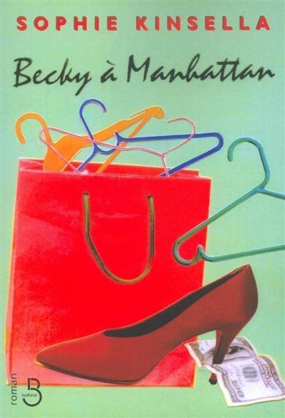 Becky à Manhattan | Sophie Kinsella, Christine Barbaste