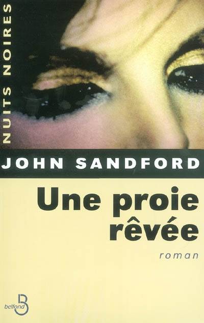 Une proie rêvée | John Sandford, Hubert Tézenas