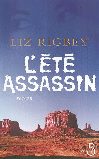 L'été assassin | Liz Rigbey, Dorothée Zumstein